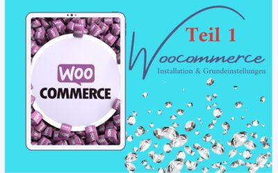 Woocommerce: Installieren und Einrichten des Shopsystems
