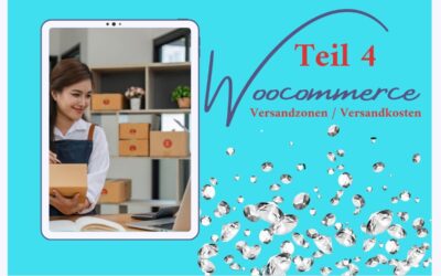 WooCommerce: Versandzonen und Versandkosten einrichten