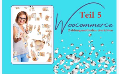 WooCommerce einrichten: Zahlungsmethoden auswählen und anbinden